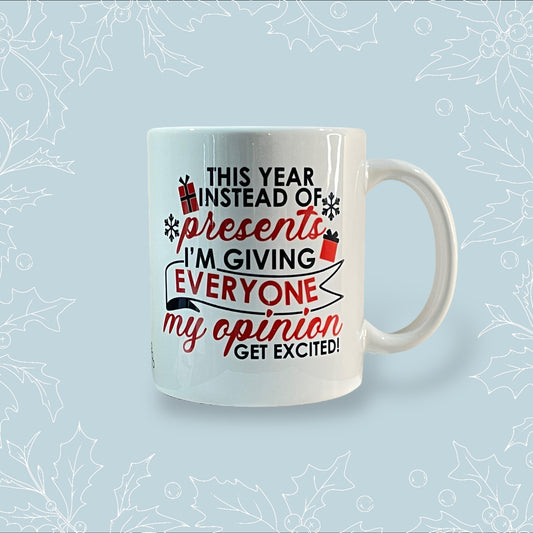 This Year Instead of Presents… - Handprinted mug