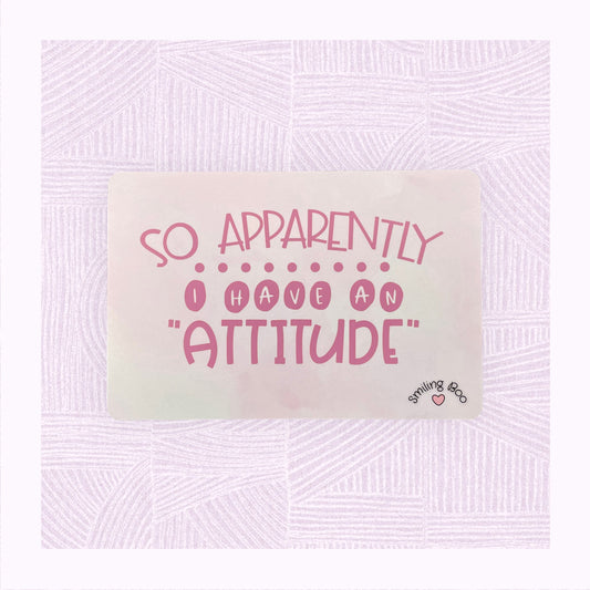 Postcard art print with a pastel pink background and the phrase ‘Apparently I have an Attitude’ in bubble font.